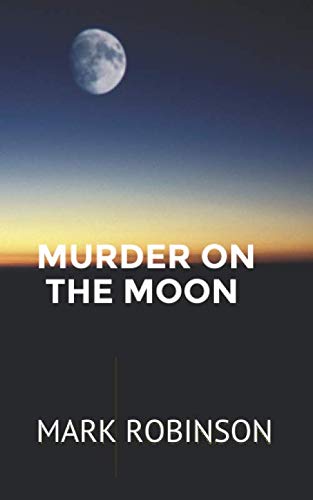 Beispielbild fr Murder on the Moon zum Verkauf von WorldofBooks