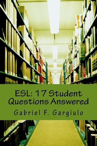 Imagen de archivo de ESL: 17 Student Questions Answered a la venta por California Books