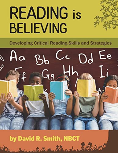 Beispielbild fr Reading Is Believing: Developing Critical Reading Skills and Strategies zum Verkauf von WorldofBooks