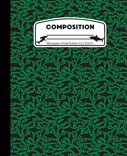 

Composition: Sharks Green Marble Composition Notebook Wide Ruled 7.5 x 9.25 in, 100 pages book for boys, kids, school, students and teachers