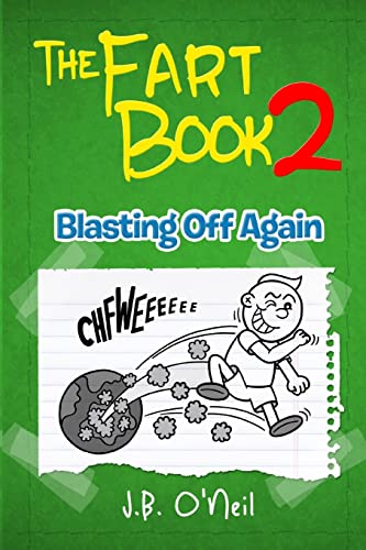 Imagen de archivo de The Fart Book 2: Blasting Off Again (The Disgusting Adventures of Milo Snotrocket) a la venta por Off The Shelf