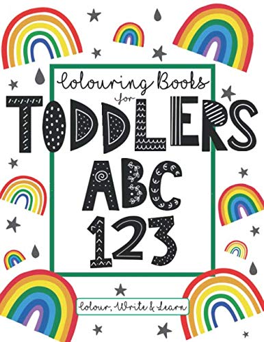 Image d'archives pour Colouring Books For Toddlers ABC 123 Colour Write And Learn: Educational And Fun Toddler Colouring Book - Letters, Numbers, Shapes And Basic Letter Writing Practice For All Preschool Age Children mis en vente par Bestsellersuk