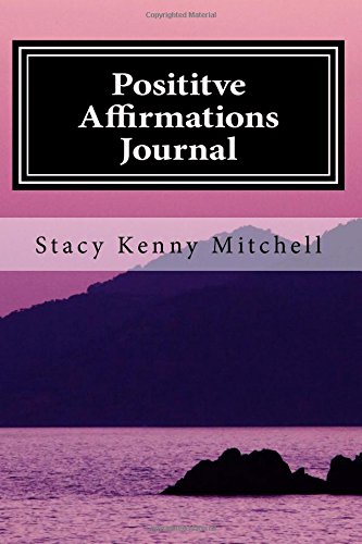 Beispielbild fr Posititve Affirmations Journal: A Journal of Inspiration zum Verkauf von Revaluation Books
