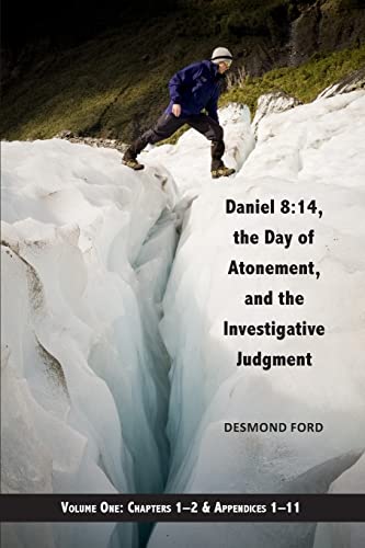 Imagen de archivo de Daniel 8: 14, the Day of Atonement and the Investigative Judgment, Volume 1 a la venta por THE SAINT BOOKSTORE