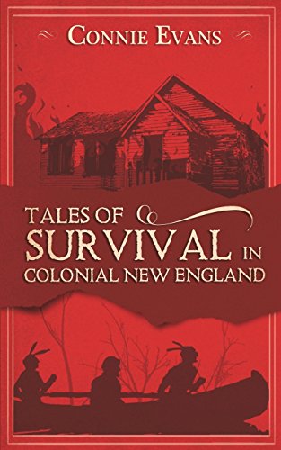 Stock image for Tales of Survival in Colonial New England for sale by ThriftBooks-Atlanta