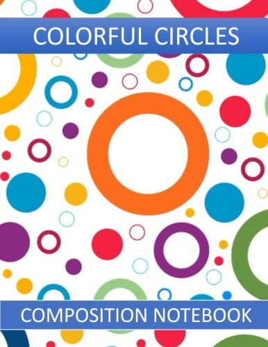 Stock image for Colorful Circles Composition Notebook for sale by Revaluation Books