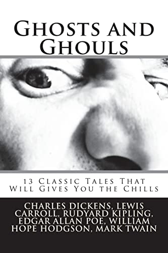 Stock image for Ghosts and Ghouls: 13 Classic Tales That Will Gives You the Chills for sale by ALLBOOKS1
