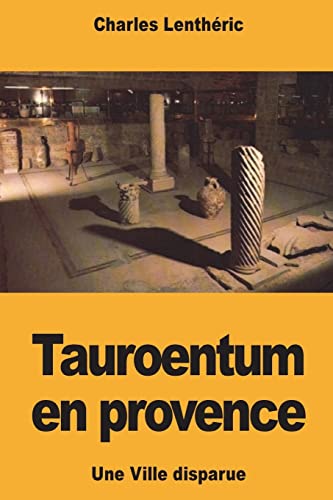 Imagen de archivo de Tauroentum en provence: Une Ville disparue (French Edition) a la venta por Lucky's Textbooks
