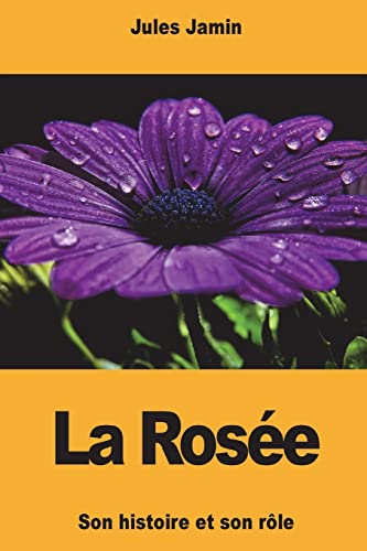 Beispielbild fr La Rose (French Edition) zum Verkauf von Lucky's Textbooks