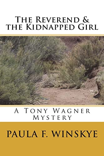 Stock image for The Reverend & the Kidnapped Girl: A Tony Wagner Mystery for sale by ThriftBooks-Dallas