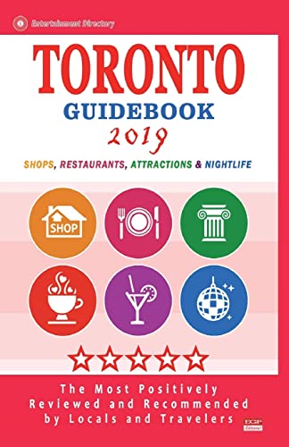 Stock image for Toronto Guidebook 2019: Shops, Restaurants, Entertainment and Nightlife in Toronto, Canada (City Guidebook 2019) for sale by SecondSale