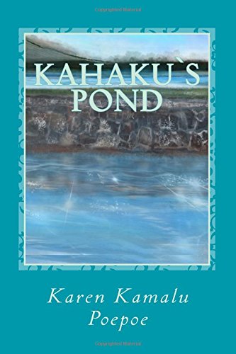 Stock image for Kahaku`s Pond (Kukuiehu) for sale by Revaluation Books
