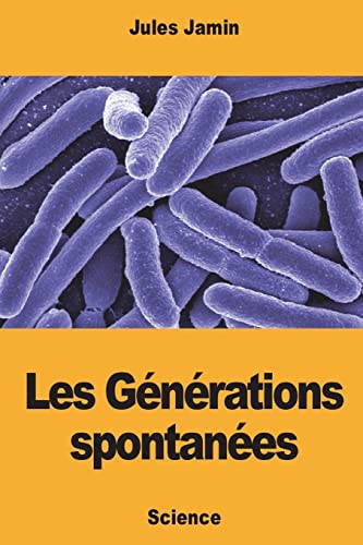 Beispielbild fr Les Gnrations spontanes (French Edition) zum Verkauf von Lucky's Textbooks