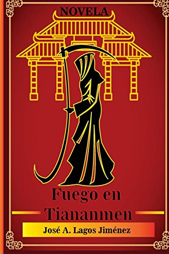 Beispielbild fr Fuego en Tienanmen (Spanish Edition) [Soft Cover ] zum Verkauf von booksXpress