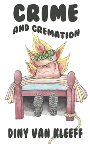 Beispielbild fr Crime and Cremation: A kinky, crime-comedy caper zum Verkauf von AwesomeBooks