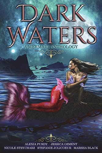 Stock image for Dark Waters: A Mermaid Anthology for sale by Irish Booksellers