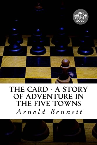 Beispielbild fr The Card - A Story of Adventure in the Five Towns zum Verkauf von THE SAINT BOOKSTORE