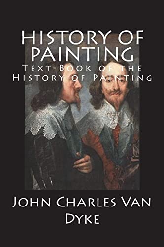 Imagen de archivo de History of Painting: Text-Book of the History of Painting a la venta por Lucky's Textbooks
