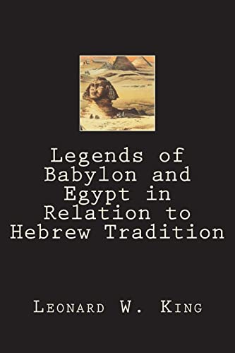 Stock image for Legends of Babylon and Egypt in Relation to Hebrew Tradition for sale by Lucky's Textbooks