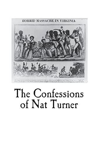 9781722201395: The Confessions of Nat Turner: An Authentic Account of the Whole Insurrection