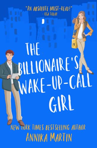 The Billionaire’s Wake-up-call Girl by Annika Martin The Billionaire’s Wake-up-call Girl by Annika Martin