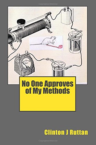 Stock image for No One Approves of My Methods for sale by Revaluation Books