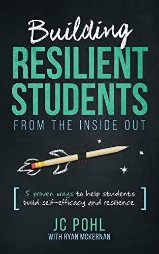 Beispielbild fr Building Resilient Students From the Inside Out: 5 Proven Ways to Help Students Build Self-Efficacy and Resilience zum Verkauf von Half Price Books Inc.