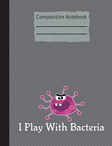 Stock image for I Play With Bacteria Composition Notebook - 5x5 Graph Paper: 200 Pages 7.44 x 9.69 Quad Ruled Pages School Teacher Student Science Biology Microbiology Subject Math Diagram for sale by Ergodebooks