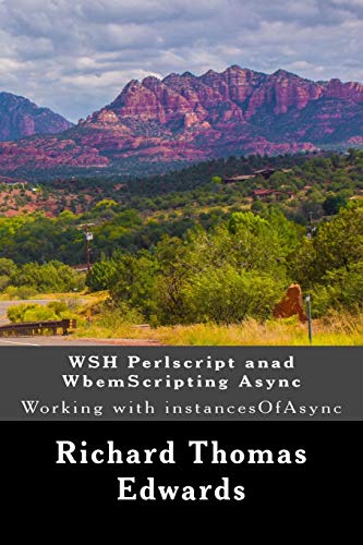 9781722299071: WSH Perlscript anad WbemScripting Async: Working with instancesOfAsync