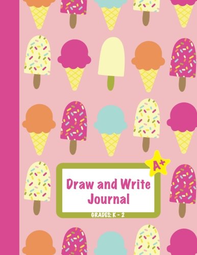 Stock image for Draw and Write Journal: Grades K-2: Primary Composition Half Page Lined Paper with Drawing Space (8.5" x 11" Notebook), Learn To Write and Draw Journal for sale by Ergodebooks