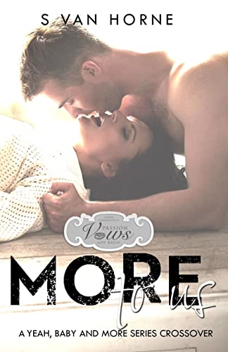 Imagen de archivo de More To Us: Passion Vows and Babies World: More Series Novella a la venta por THE SAINT BOOKSTORE