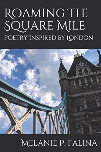 Stock image for Roaming the Square Mile: Poetry Inspired by London for sale by THE SAINT BOOKSTORE