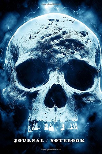 Stock image for Journal / Notebook Skull: Death-Horror-Halloween 6 x 9 . 137 lined pages for endless note taking. To do lists to help you accomplish your daily goals. Jot down your thoughts throughout the day. for sale by Revaluation Books