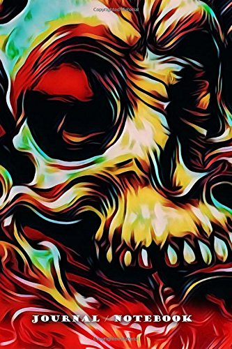 Stock image for Journal / Notebook Skull: Fire Art Digital 6 x 9 . 137 lined pages for endless note taking. To do lists to help you accomplish your daily goals. Jot down your thoughts throughout the day. for sale by Revaluation Books