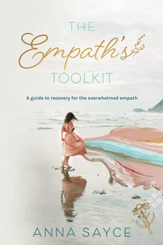 Beispielbild fr The Empath's Toolkit: A Guide to Recovery for the Overwhelmed Empath zum Verkauf von WorldofBooks