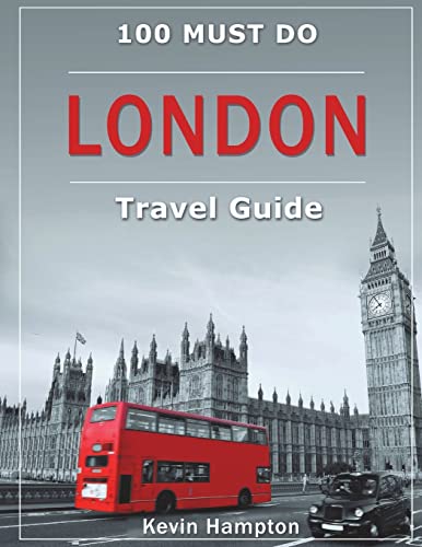 Stock image for LONDON Travel Guide: 100 Must-Do! for sale by Lucky's Textbooks