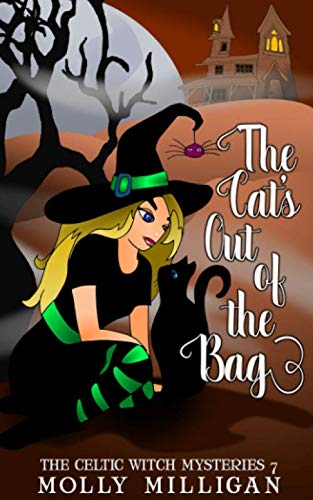 Stock image for The Cat's Out of The Bag (The Celtic Witch Mysteries) for sale by MusicMagpie