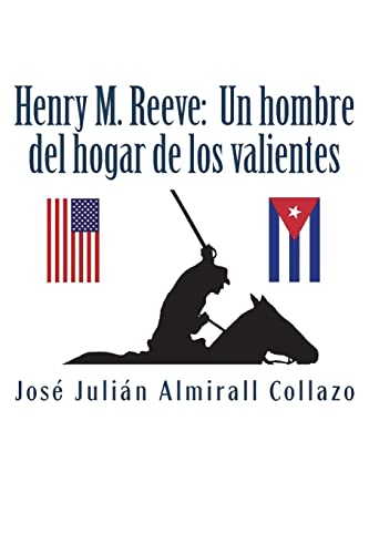 9781722477516: Henry M. Reeve: Un hombre del hogar de los valientes