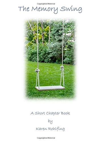 Stock image for The Memory Swing: A Beginning Chapter Book for sale by ThriftBooks-Dallas