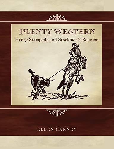 Imagen de archivo de Plenty Western: Henry Stampede and Stockman's Reunion a la venta por ThriftBooks-Atlanta