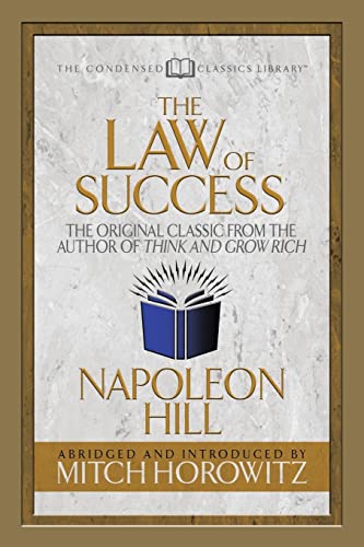 Beispielbild fr The Law of Success (Condensed Classics): The Original Classic from the Author of THINK AND GROW RICH zum Verkauf von Save With Sam