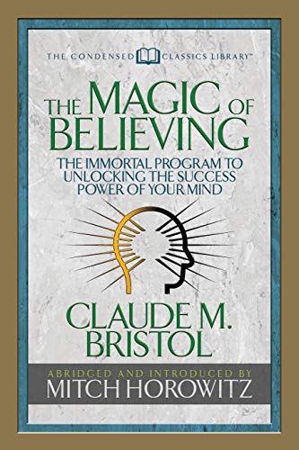 Imagen de archivo de The Magic of Believing (Condensed Classics) a la venta por PBShop.store US