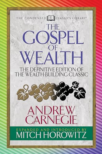 9781722500788: The Gospel of Wealth: The Definitive Edition of the Wealth-Building Classic