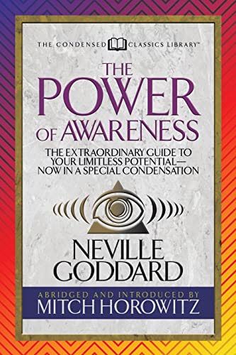 Imagen de archivo de The Power of Awareness (Condensed Classics): The Extraordinary Guide to Your Limitless Potential-Now in a Special Condensation a la venta por Blackwell's