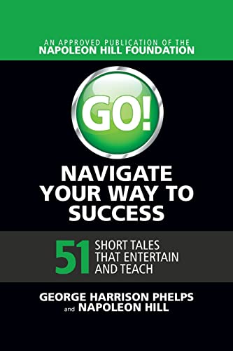 9781722501174: Go! Navigate Your Way to Success: 51 Short Tales That Entertain and Teach