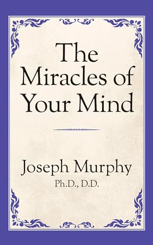 9781722501433: The Miracles of Your Mind