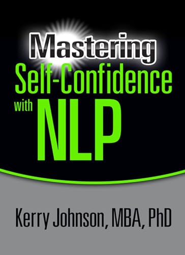 9781722501839: Mastering Self-Confidence with NLP