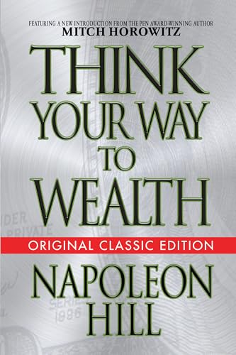 9781722502188: Think Your Way to Wealth (Original Classic Editon)