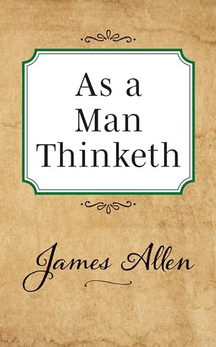 Stock image for As a Man Thinketh for sale by Brook Bookstore