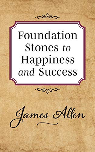 Stock image for Foundation Stones to Happiness and Success for sale by PBShop.store US